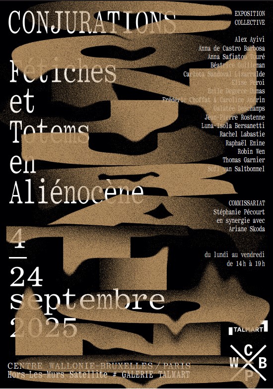 Exposition "CONJURATIONS_Fétiches & Totems en Aliénocène" à Paris