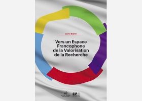 Livre Blanc - Vers un Espace Francophone de la Valorisation de la Recherche