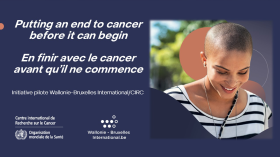 Recherche sur le cancer : expérience pilote CIRC/IARC