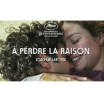 Affiche du film "A perdre la raison" de Joachim Lafosse